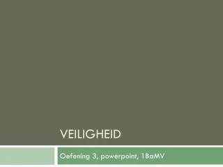 veiligheid