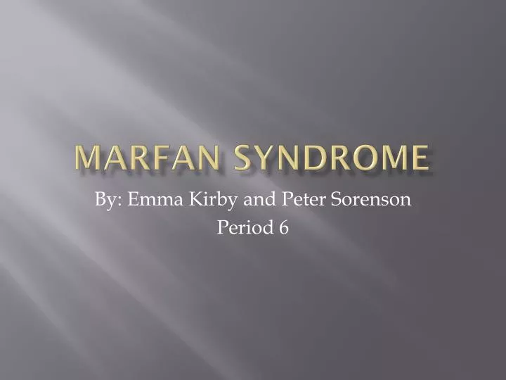 Ppt Marfan Syndrome Powerpoint Presentation Free Download Id6345552