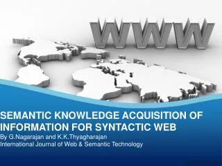 SEMANTIC KNOWLEDGE ACQUISITION OF INFORMATION FOR SYNTACTIC WEB