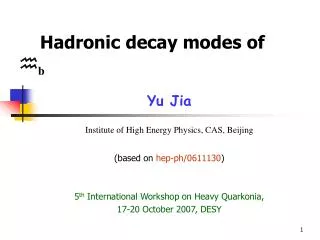 Hadronic decay modes of ? b