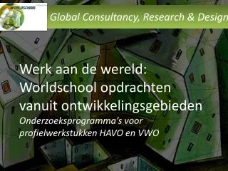 Global Consultancy, Research &amp; Design