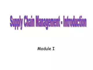 Supply Chain Management - Introduction