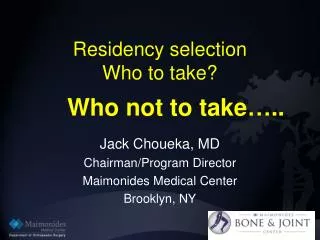 Residency selection Who to take?