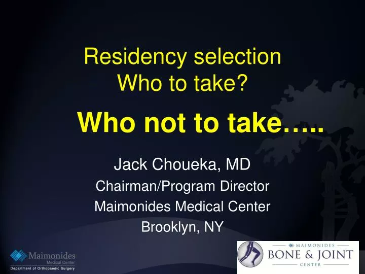 residency selection who to take