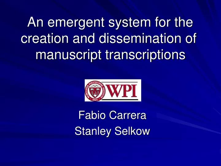 an emergent system for the creation and dissemination of manuscript transcriptions