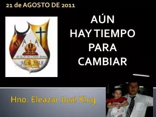 a n hay tiempo para cambiar