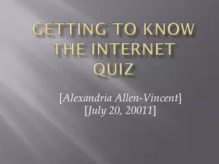 Getting To Know The Internet Quiz