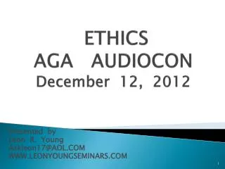 ETHICS AGA AUDIOCON December 12, 2012