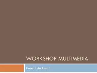 workshop multimedia