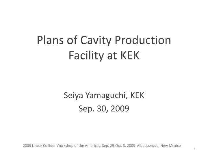 plans of cavity production facility at kek