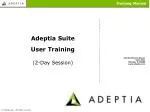 Adeptia Suite User Training (2-Day Session) - slide 1