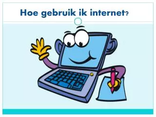 hoe gebruik ik internet