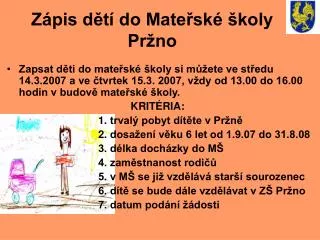 z pis d t do mate sk koly pr no