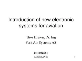 Introduction of new electronic systems for aviation