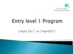 Entry level 1 Program - slide 1
