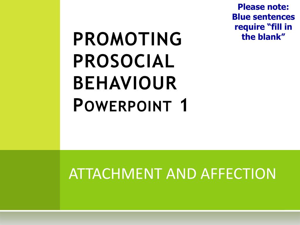 PPT - PROMOTING PROSOCIAL BEHAVIOUR Powerpoint 1 PowerPoint ...