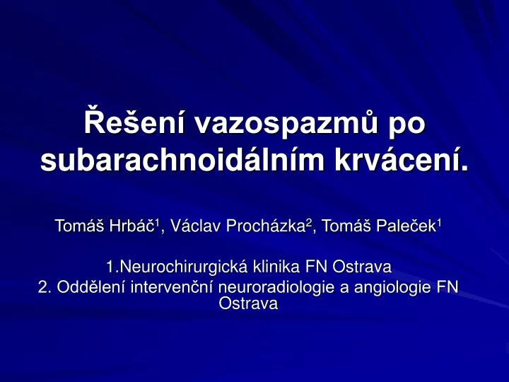 e en vazospazm po subarachnoid ln m krv cen