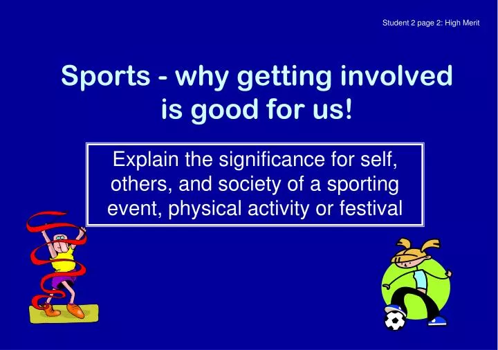sports why getting involved is good for us