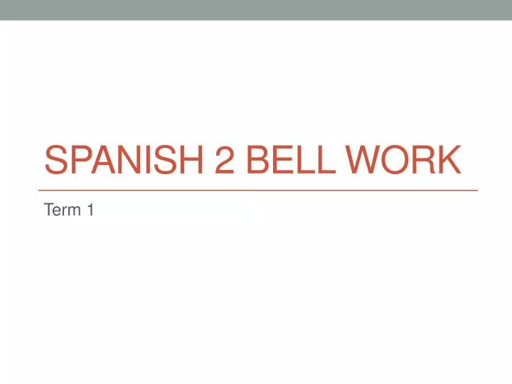 spanish 2 bell work