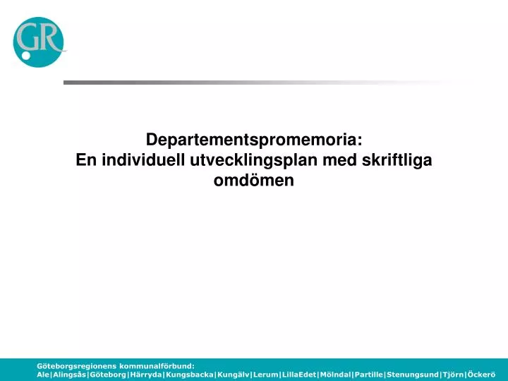 departementspromemoria en individuell utvecklingsplan med skriftliga omd men