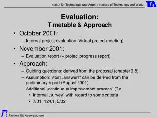 Evaluation: Timetable &amp; Approach
