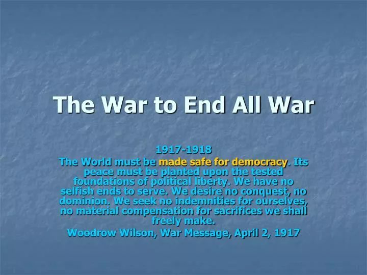 the war to end all war