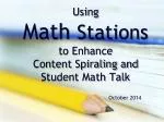 Using Math Stations to Enhance Content Spiraling and Student Math Talk - slide 1