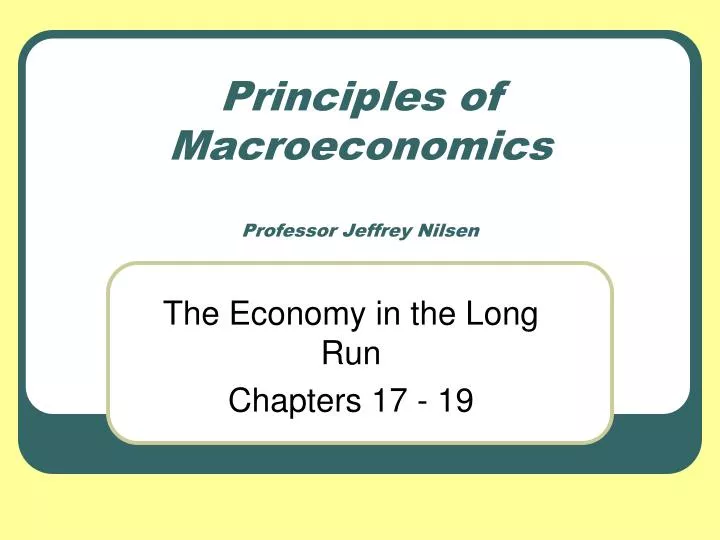 principles of macroeconomics professor jeffrey nilsen