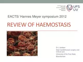 Review of haemostasis