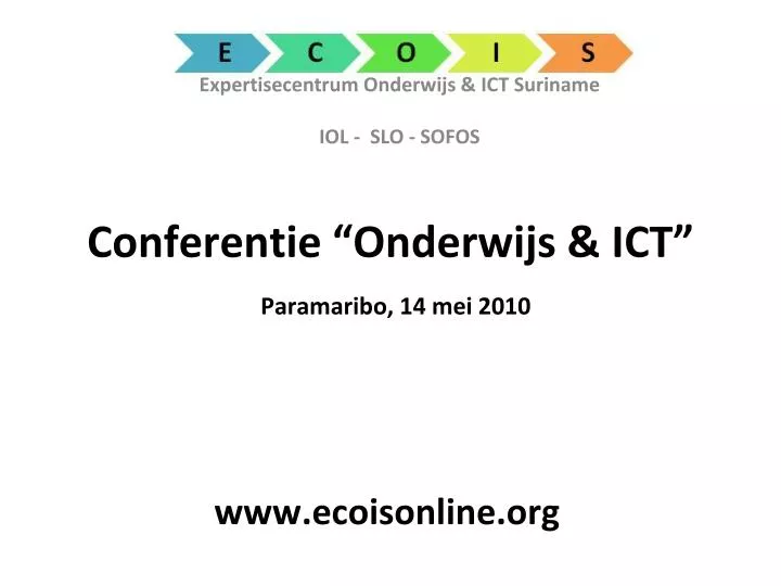 conferentie onderwijs ict paramaribo 14 mei 2010