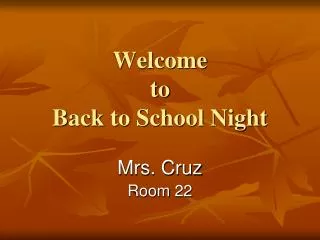 Welcome to Back to School Night