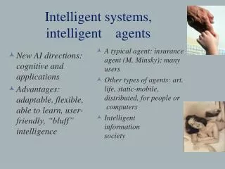 Intelligent systems, intelligent agents