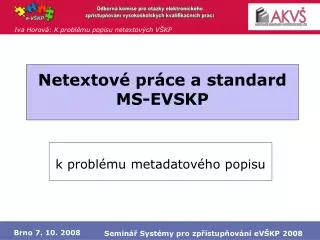 netextov pr ce a standard ms evskp