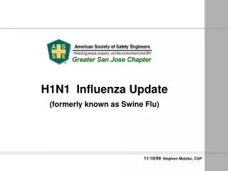 H1N1 Influenza Update (formerly known as Swine Flu)