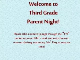 Welcome to Third Grade Parent Night !