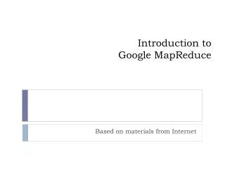 Introduction to Google MapReduce