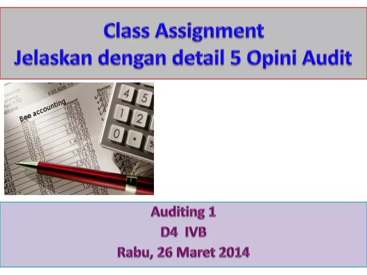 class assignment jelaskan dengan detail 5 opini audit