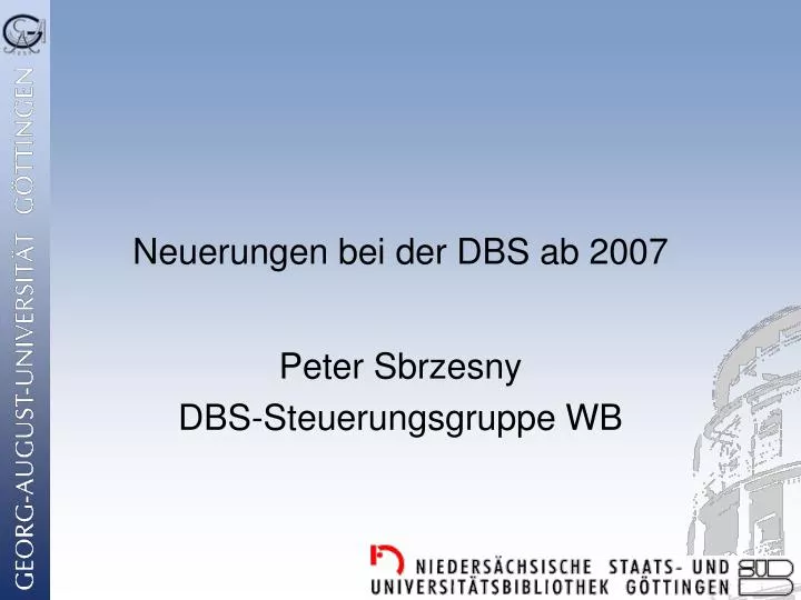 neuerungen bei der dbs ab 2007