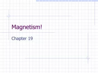 Magnetism!