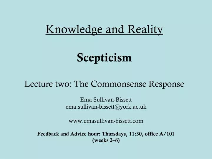 knowledge and reality scepticism lecture two the commonsense response