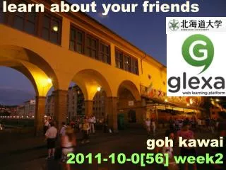 goh kawai 2011-10-0[56] week2