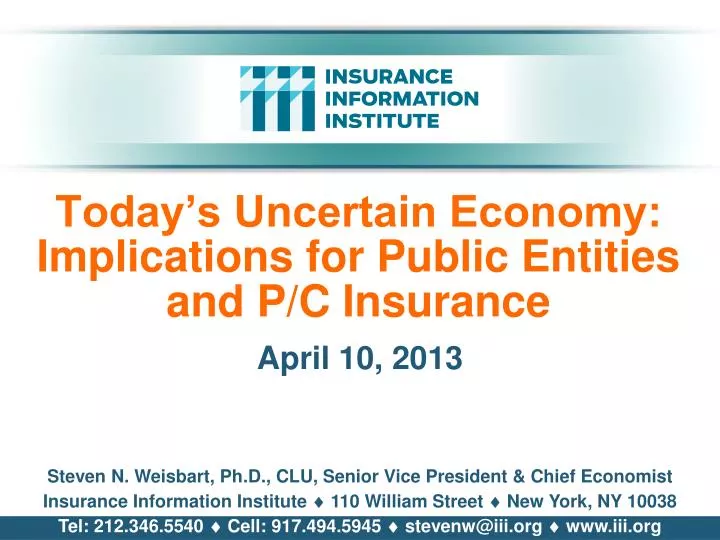today s uncertain economy implications for public entities and p c insurance