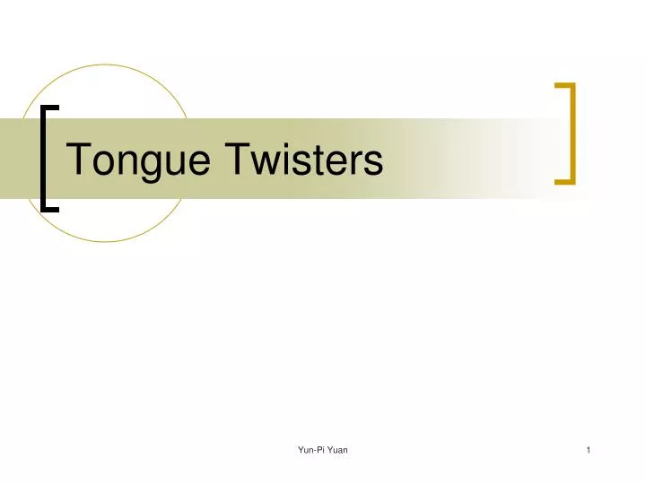 tongue twisters