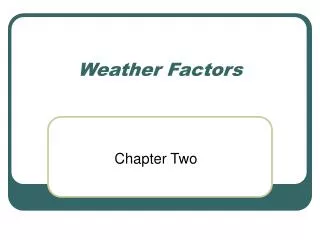Weather Factors