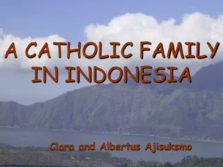 A CATHOLIC FAMILY IN INDONESIA