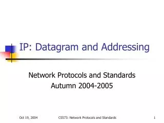 IP: Datagram and Addressing