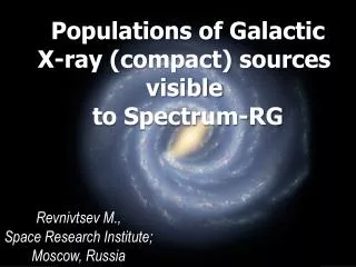 Populations of Galactic X-ray (compact) sources visible to Spectrum-RG