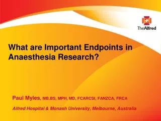 What are Important Endpoints in Anaesthesia Research?