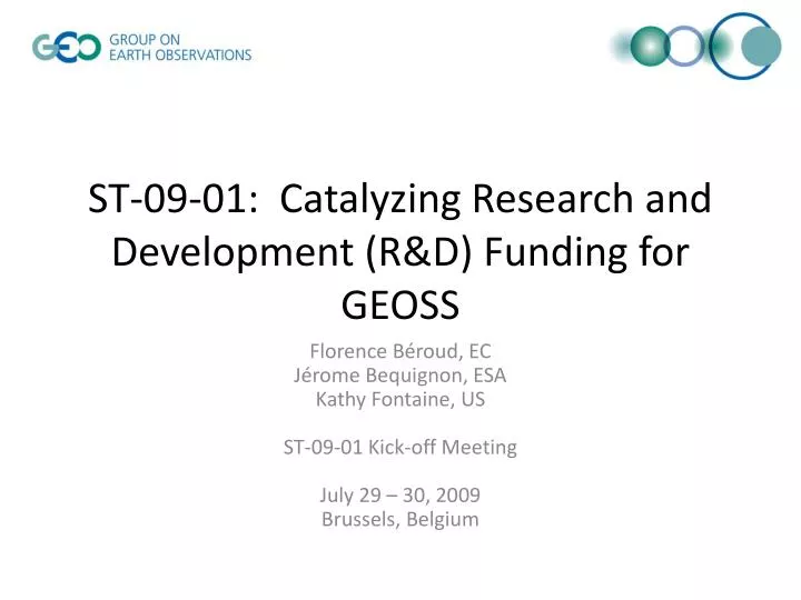 st 09 01 catalyzing research and development r d funding for geoss