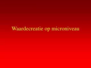 waardecreatie op microniveau